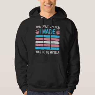 The Only Choice I Made Was To Be Myself Retro Tran Hoodie