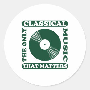 The Only Classical Music Classic Round Sticker