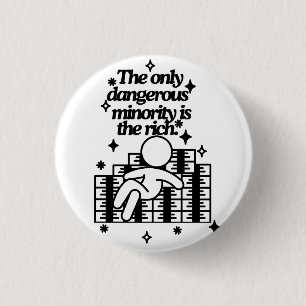 The Only Dangerous Minority 3 Cm Round Badge