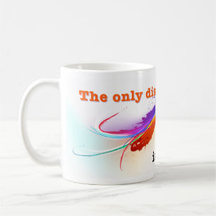 The only disability in life coffee mug