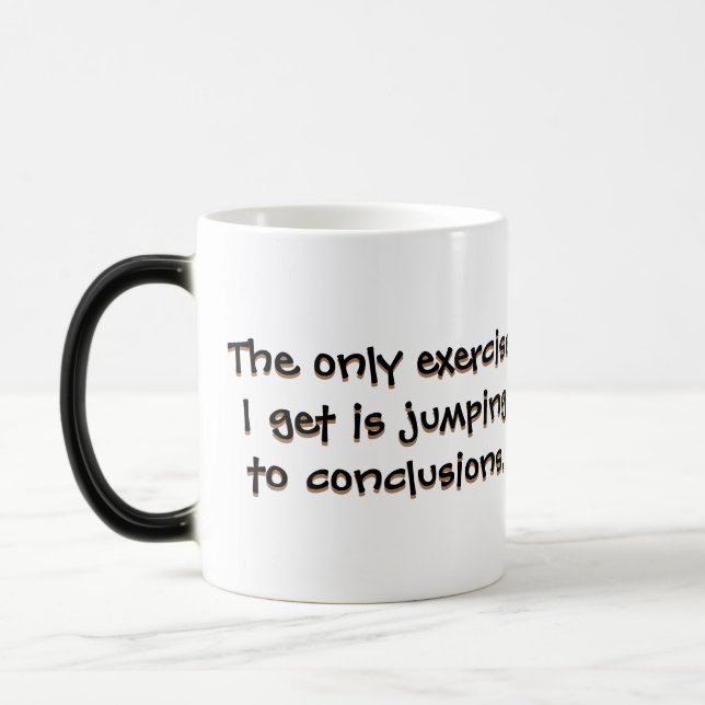 The only exercise snarky coffee mugs (Left)