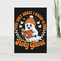 The Only Ghost I Know Is The Holy Christian Hallow