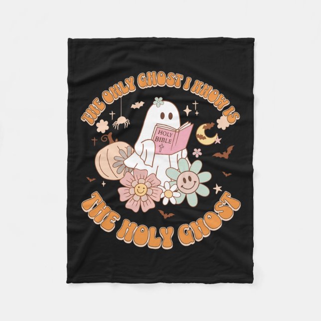 The Only Ghost I Know Is The Holy Ghost Funny Hall Fleece Blanket (Front)