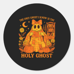 The Only Ghost I Know Is The Holy Ghost Halloween Classic Round Sticker