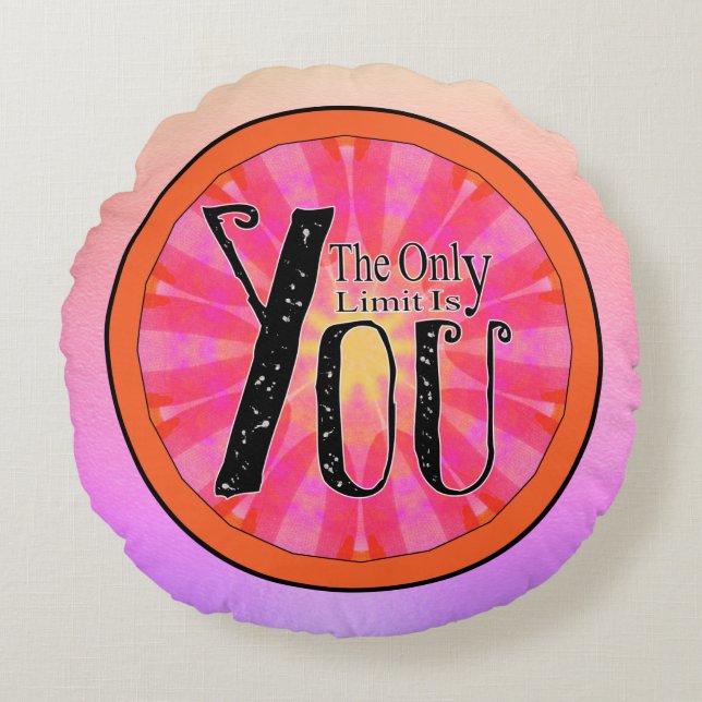 The Only Limit Is You Custom Name Positive Quote  Round Cushion (Front)