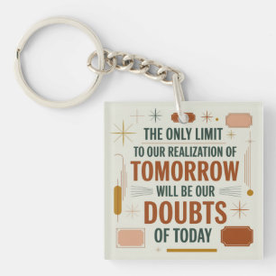 The Only Limit To Our Realisation Of Tomorrow Key Ring
