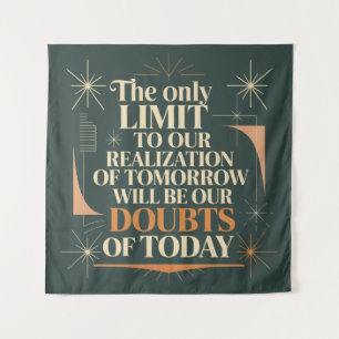 The Only Limit To Our Realisation Of Tomorrow Tapestry