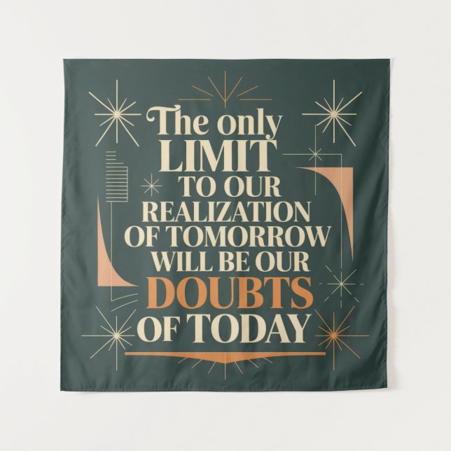 The Only Limit To Our Realisation Of Tomorrow Tapestry (Front)