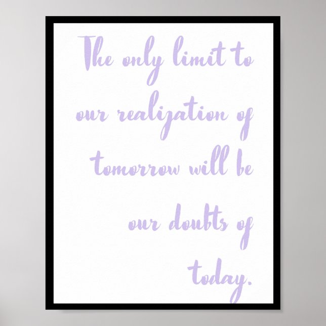The only limit to our realisation of tomorrow will poster (Front)
