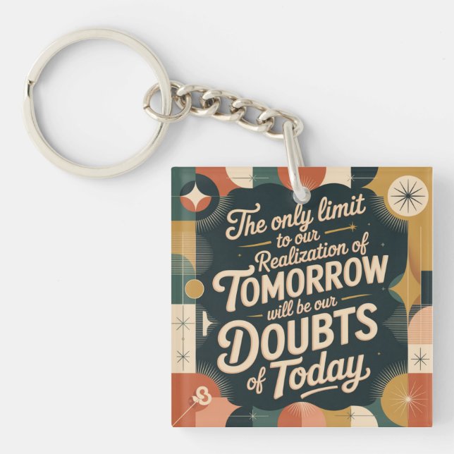 The Only Limit To Our Realization Of Tomorrow Key Ring (Front)