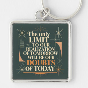 The Only Limit To Our Realization Of Tomorrow Key Ring