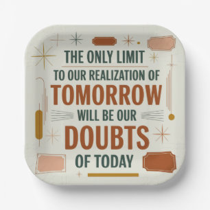 The Only Limit To Our Realization Of Tomorrow Paper Plate