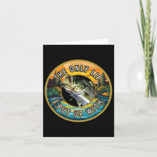 The Only Lip I Put Up With Fishing Novelty Fisherm Card