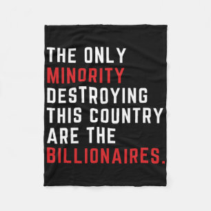 The Only Minority Destroy This Country Are The Bil Fleece Blanket