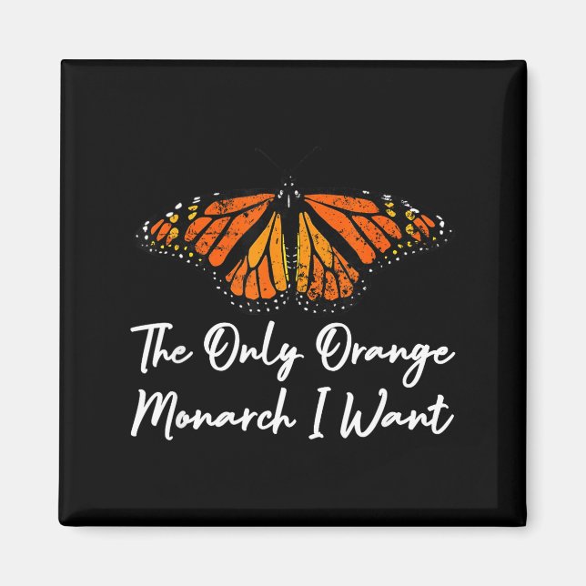 The Only Orange Monarch Elegant Butterfly Nature L Magnet (Front)