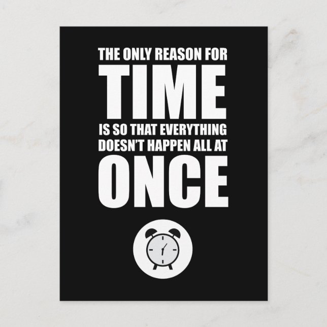 The Only Reason For Time Postcard (Front)