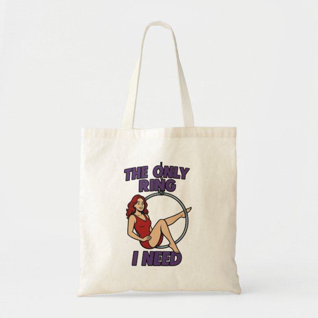 The Only Ring I Need Aerial Lyra  Tote Bag (Front)