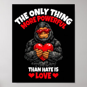 The Only Thing More Powerful Than Hate Is Love _8 Poster