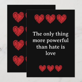 The only thing more powerful than hate is love invitation