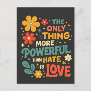 The Only Thing More Powerful Than Hate is Love Invitation Postcard