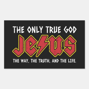 The Only True God is Jesus Christ Rectangular Sticker