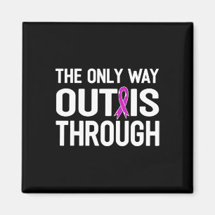 The Only Way Out Is Through End Addiction Overcome Magnet