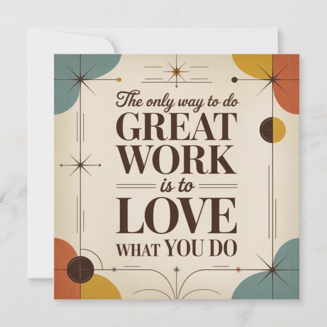 The Only Way To Do Great Work Card (Front)