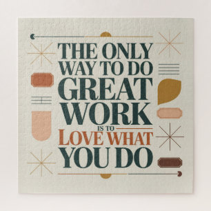 The Only Way To Do Great Work Jigsaw Puzzle