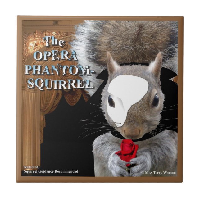 The Opera Phantom Squirrel Ceramic Tile (Front)