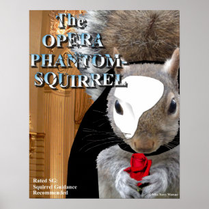 The Opera Phantom Squirrel Poster