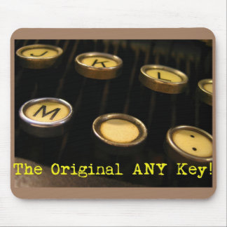 The Original ANY Key! Mouse Pad