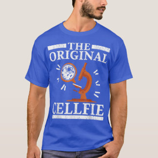 The Original Cellfie Biologist Science Teacher Bio T-Shirt