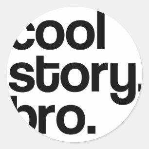 THE ORIGINAL COOL STORY BRO CLASSIC ROUND STICKER