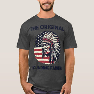 The Original Founding Father T-Shirt