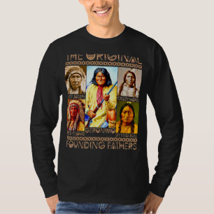 The Original Founding Fathers Native Indian Indig T-Shirt
