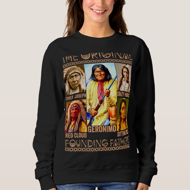 The Original Founding Fathers Native Sweatshirt (Front)