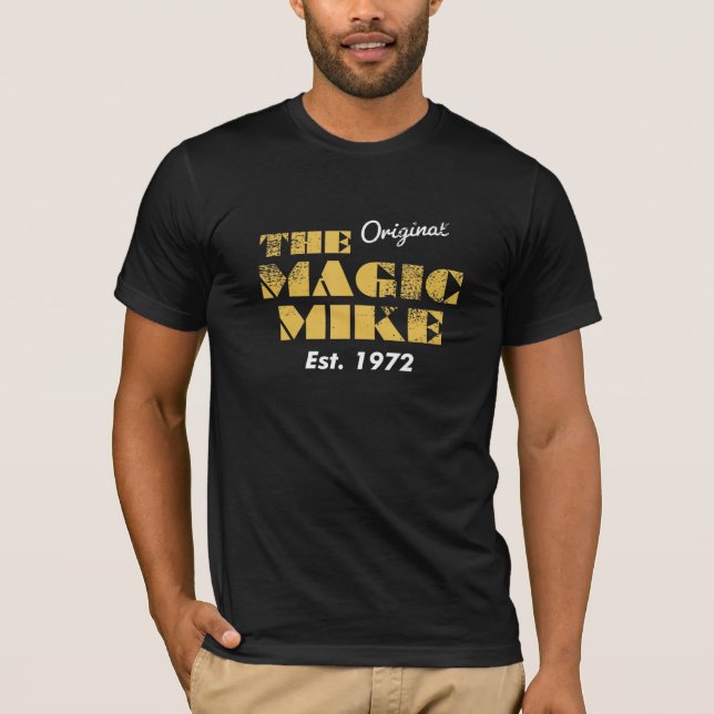 The Original Magic Mike Birthday 1972 T-Shirt (Front)