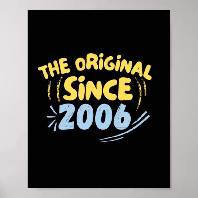 The Original Since 2006 Sticker  Poster (Front)