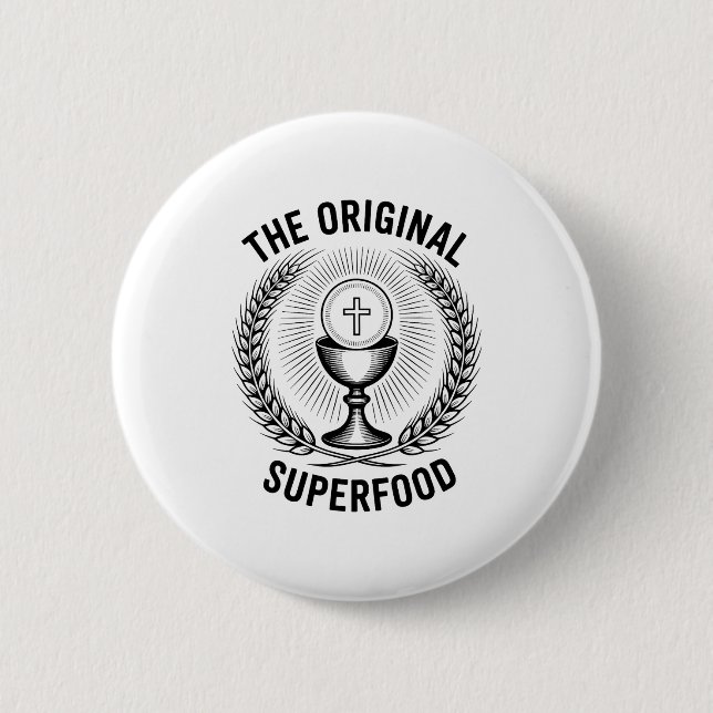 The Original Superfood Eucharist Catholic M  6 Cm Round Badge (Front)