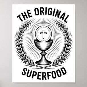 The Original Superfood Eucharist Catholic M Poster