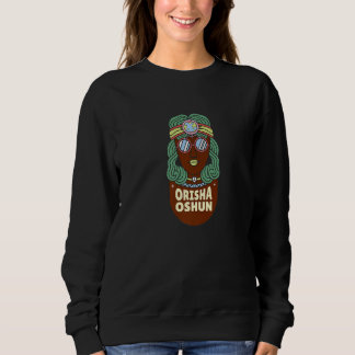 The Orisha Oshun Ashe - Goddess of Divinity, Femin Sweatshirt
