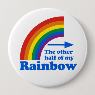 THE OTHER HALF OF MY RAINBOW (Left) 10 Cm Round Badge