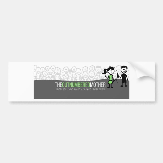 The Outnumbered Mother Bumpersticker Bumper Sticker (Front)