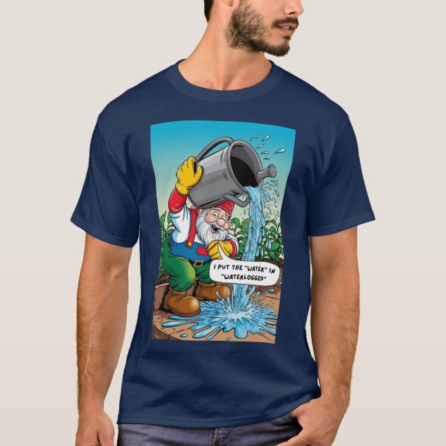 The Overenthusiastic Gnome Gardener T-Shirt (Front)