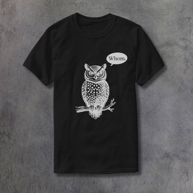The Owl Says Whom T-Shirt (Creator Uploaded)