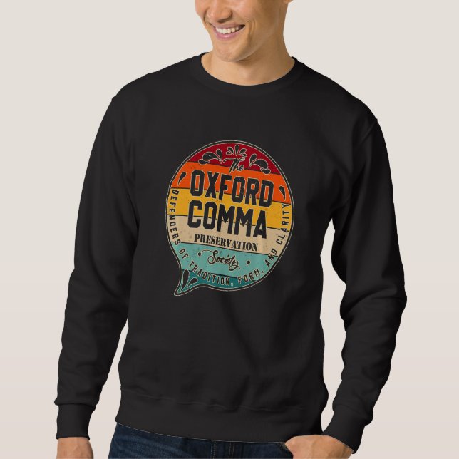 The Oxford Comma Preservation Society Team Oxford  Sweatshirt (Front)