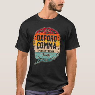 The Oxford Comma Preservation Society Team Oxford  T-Shirt