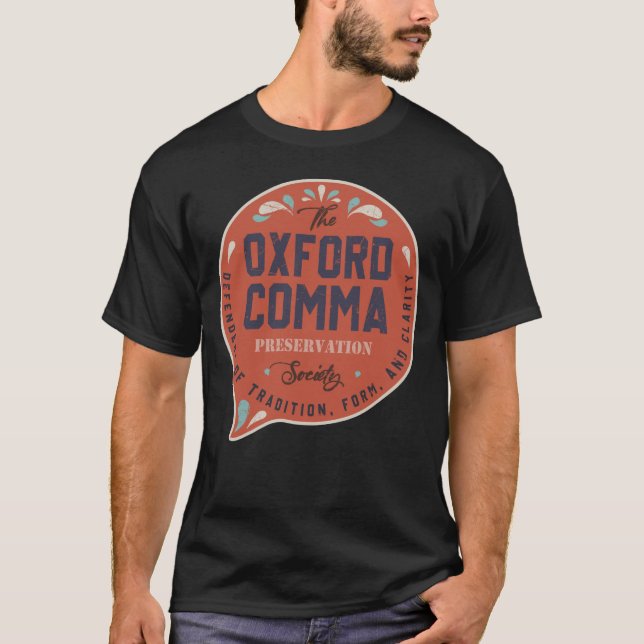 The Oxford Comma Preservation Society Team Oxford  T-Shirt (Front)
