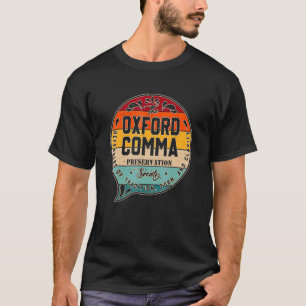 The Oxford Comma Preservation Society Team Oxford  T-Shirt