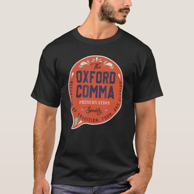 The Oxford Comma Preservation Society Team Oxford  T-Shirt (Front)